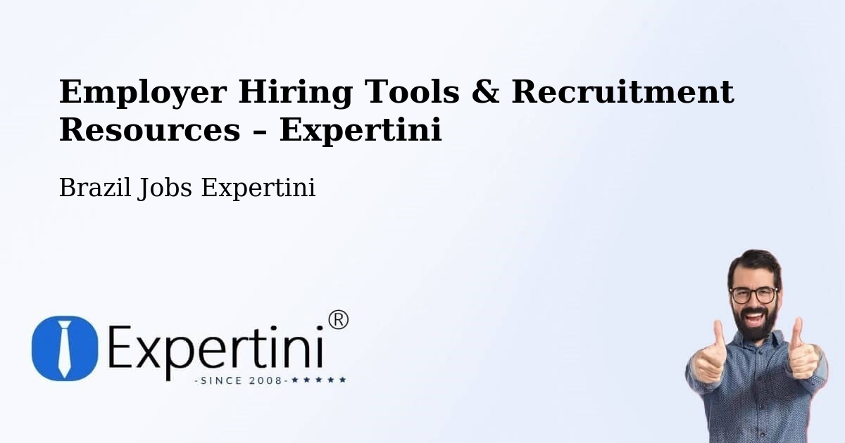 Employer Hiring Tools & Recruitment Resources – Cosmópolis - Cosmópolis, Brazil Jobs Expertini